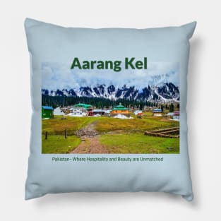 Aarang Kel in Pakistan where hospitality and beauty awaits you Pakistani culture , Pakistan tourism Pillow