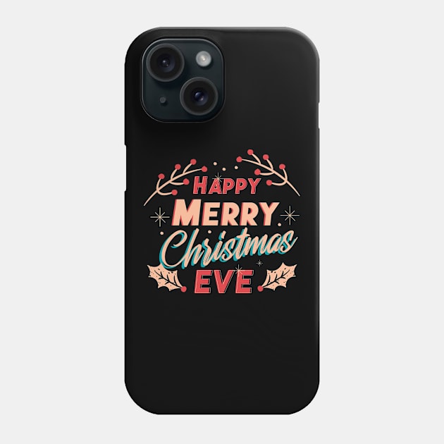 Merry Christmas Eve Phone Case by Safdesignx