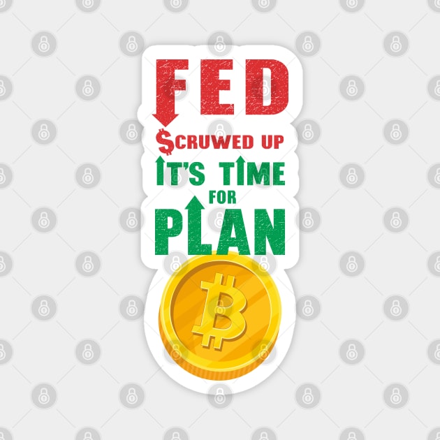 Bitcoin Plan B Magnet by FunawayHit