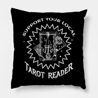 Support Your Local Tarot Card Reader Pillow