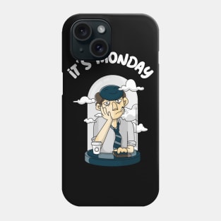 Monday Mood ,It's Monday Phone Case