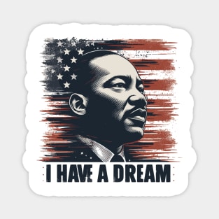 I Have A Dream Magnet