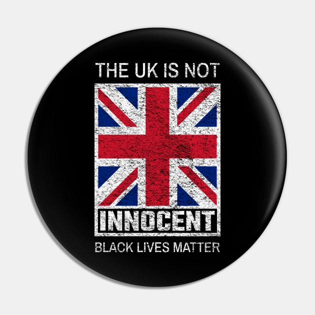 The UK Is Not Innocent Pin by Lasso Print