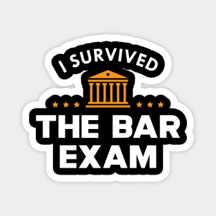 New Lawyer - I survived the bar exam Magnet