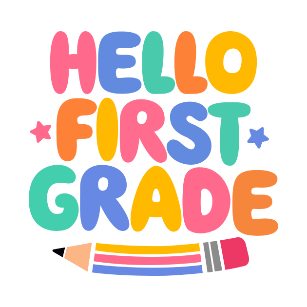 Hello First Grade Girls Boys Teacher First Day Of Shool by SB23