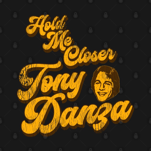 Hold Me Closer Tony Danza by darklordpug