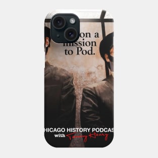 Chicago History Podcast - Blues Brothers Phone Case