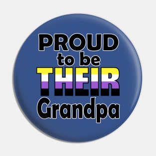 Proud to be THEIR Grandpa (Nonbinary Pride) Pin