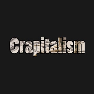 Crapitalism - Light - Front T-Shirt