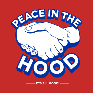 Peace in the hood-royal T-Shirt