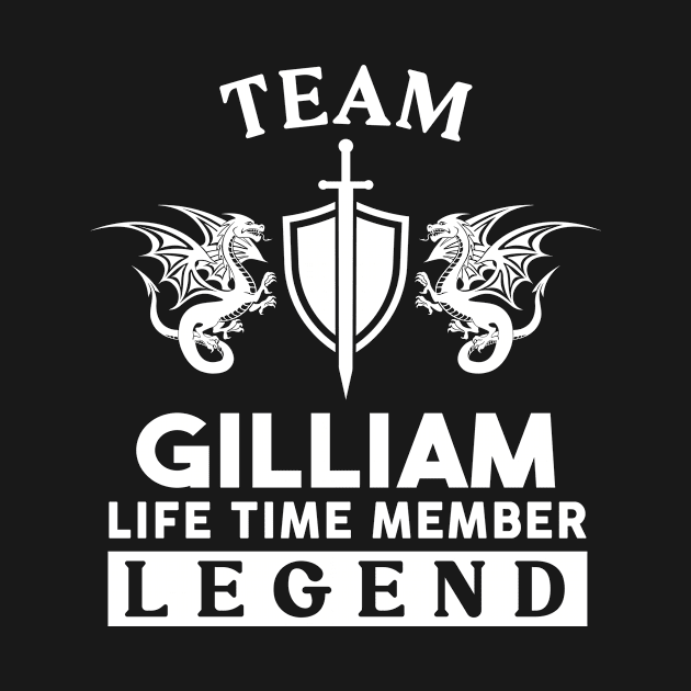 Gilliam Name T Shirt - Gilliam Life Time Member Legend Gift Item Tee by unendurableslemp118