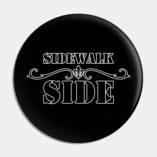 Sidewalk Side Pin