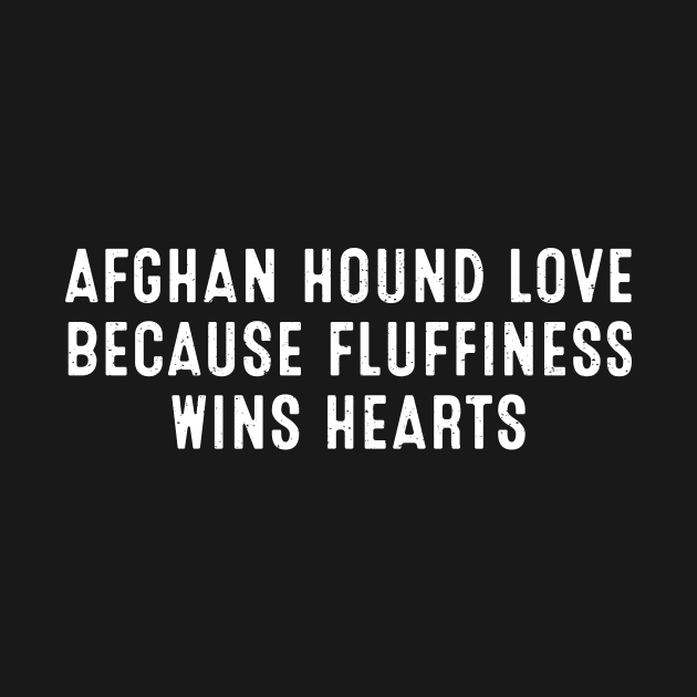 Afghan Hound Love: Because Fluffiness Wins Hearts by trendynoize