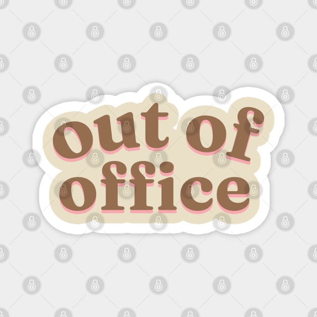 Out of Office On Vacation | Brown Magnet by RenataCacaoPhotography