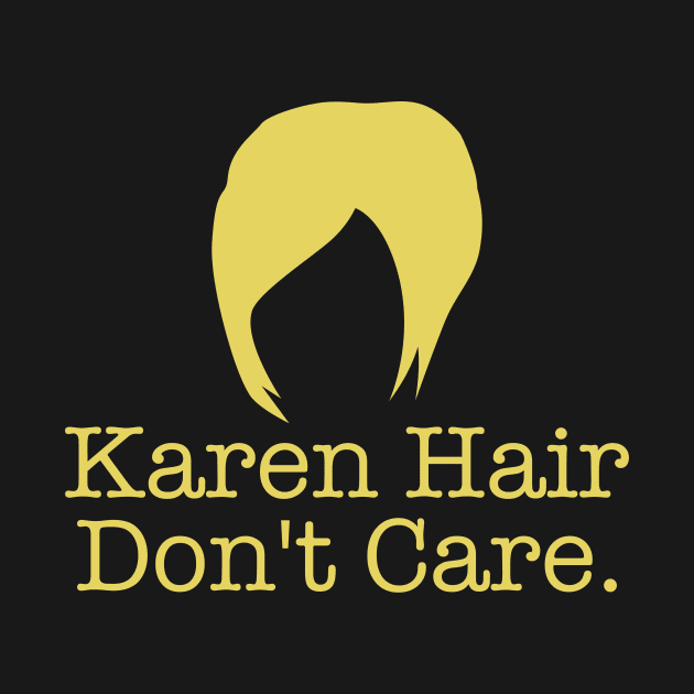 Karen Hair Don't Care HairCut by KawaiinDoodle