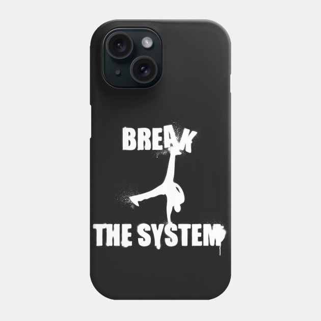 Break The System! Phone Case by prometheus31