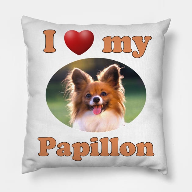 I Love My Papillon Pillow by Naves