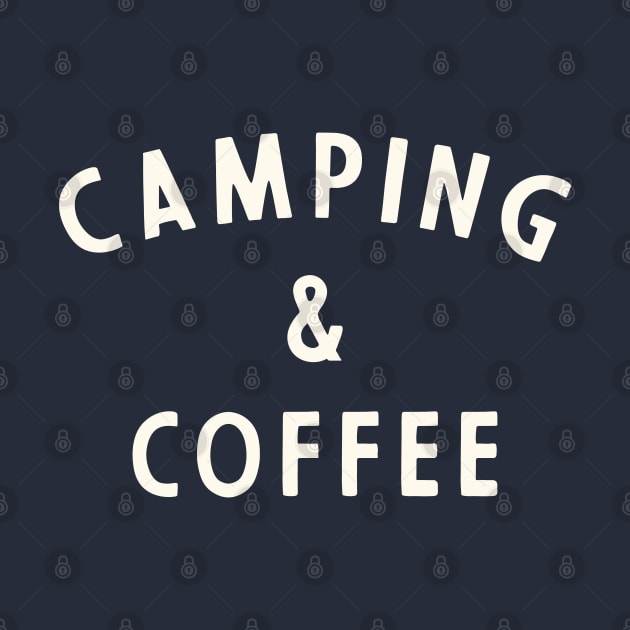 Camping and Coffee by happysquatch