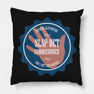 Slapbet Commissioner (How I Met Your Mother) Pillow