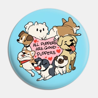 All Puppers Are Good Pin