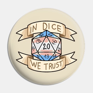 In Dice We Trust - Trans Pin