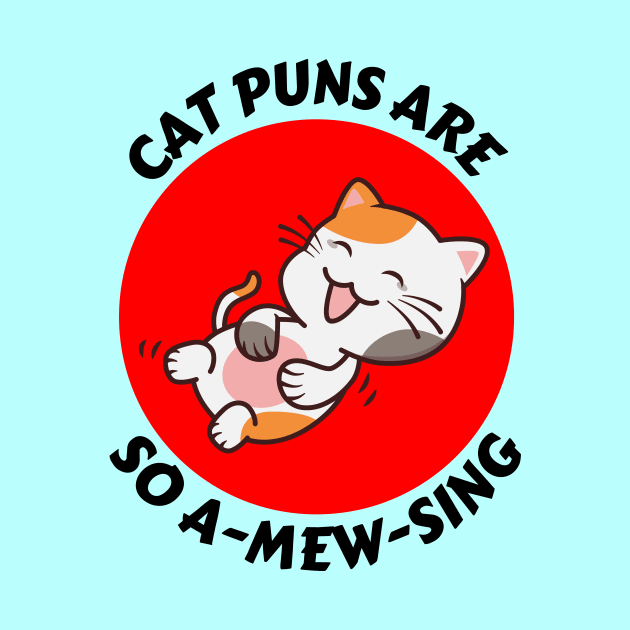 Cat Puns Are So A-Mew-Sing | Cat Puns by Allthingspunny