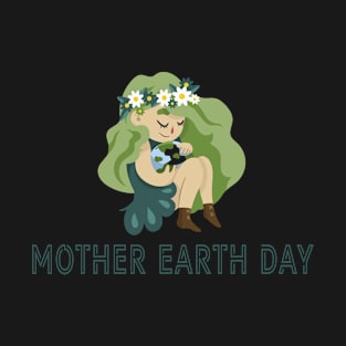 Mother Earth Day T-Shirt 2019 T-Shirt