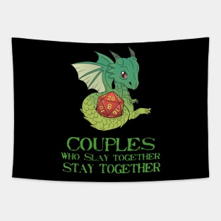 Tabletop Gaming Couples Stay Together Dragons D20 Tee Print Tapestry