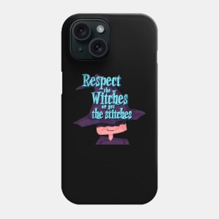 Respect the Witches or get the stitches Phone Case