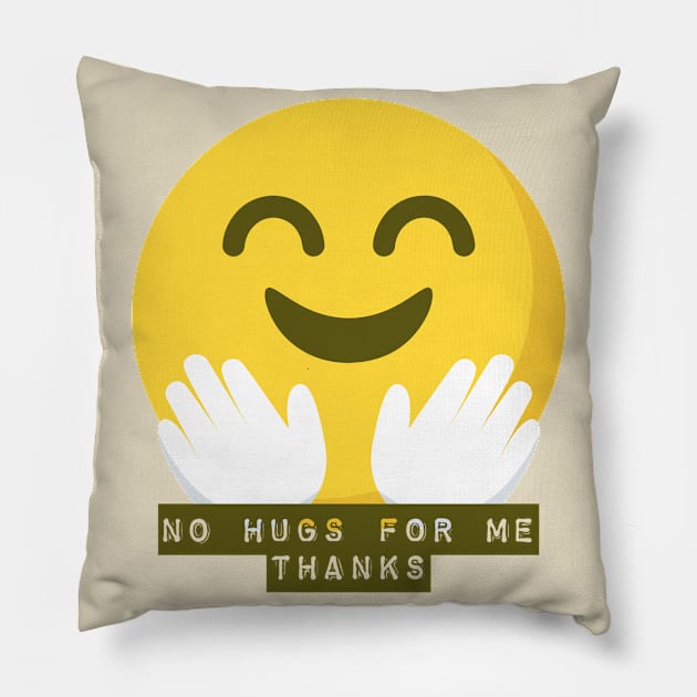 no hugs for me thanks! Pillow by JAD'OUX