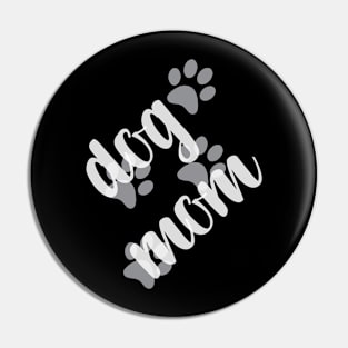 Funny Dog Mom with Dog Paw Prints Pin