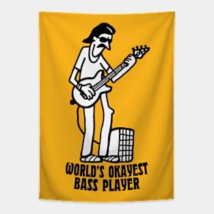 World's Okayest Bass Player Tapestry