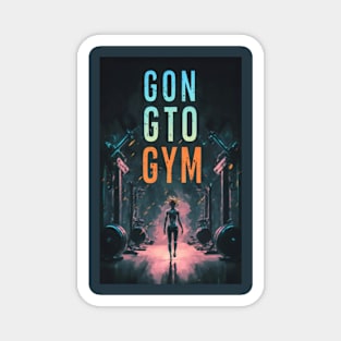 Going to Gym Sci fi Gym motivation Magnet