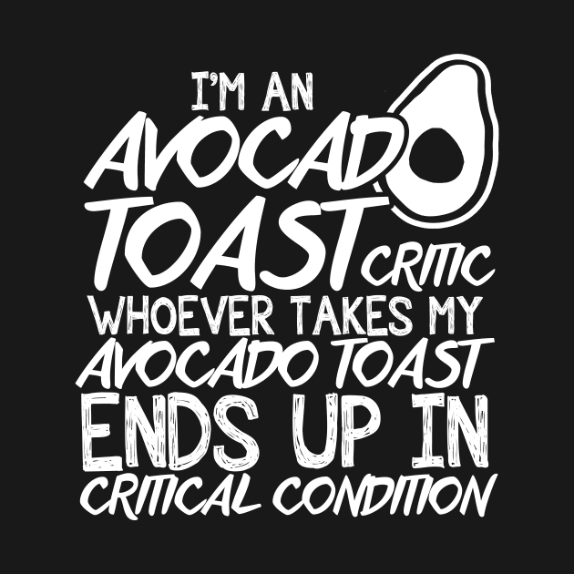 Avocado Toast Funny Cute Vegan Graphic Gift Fun Foodie Quote by TellingTales