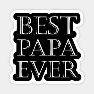 Best Papa Ever Magnet