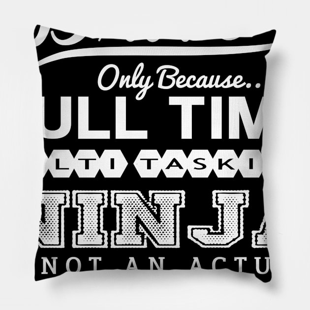 Ninja Driver Funny Tshirt Gift Idea Pillow by divawaddle