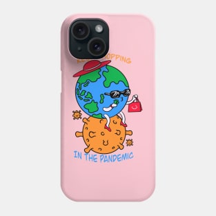 Keep shopping in the pandemic Phone Case