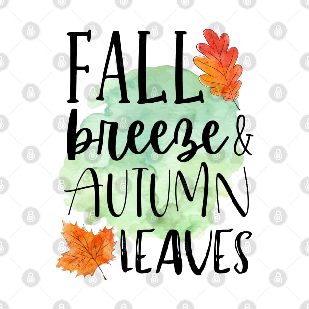 Fall Breeze & Autumn Leaves by Pisces Star Power