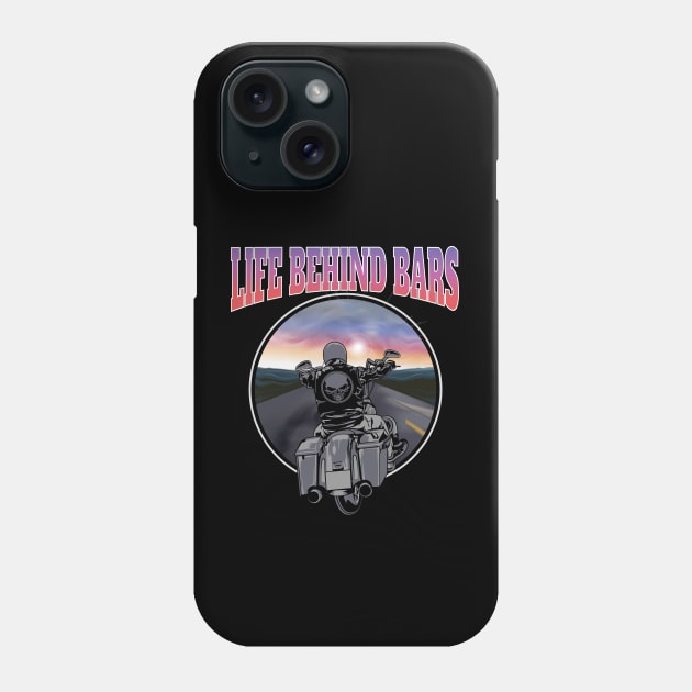 Life behind bars, Live to ride, born to ride Phone Case by Lekrock Shop