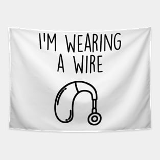 Wearing A Wire Deaf Awareness Funny ASL Sign Language Tapestry