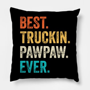 Best Truckin Pawpaw Ever Pillow