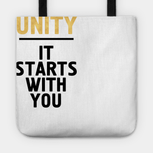 UNITY IT STARTS WITH YOU Tote