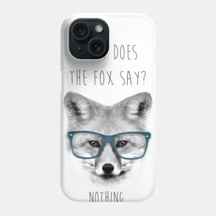 What Does The Fox Say? Phone Case