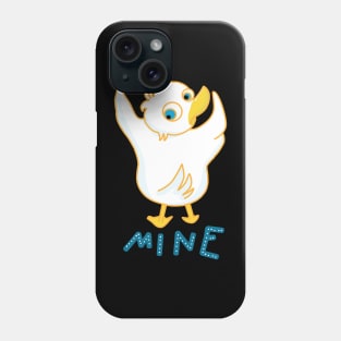 Mine! Says the Duckie Phone Case