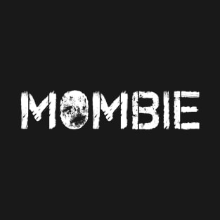 Mombie T-Shirt