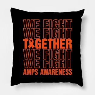 AMPS Awareness We Fight Together Pillow