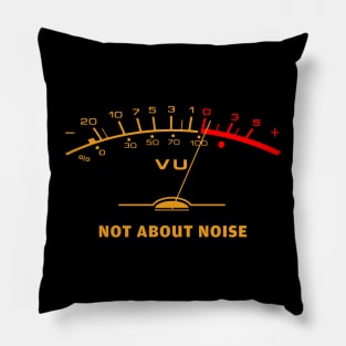 VU Meter Not About Noise Pillow