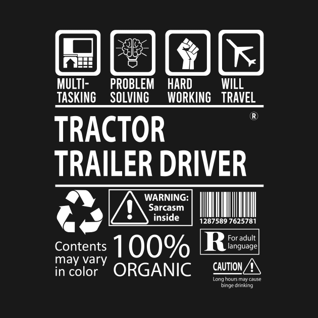 Tractor Trailer Driver T Shirt - MultiTasking Certified Job Gift Item Tee by Aquastal