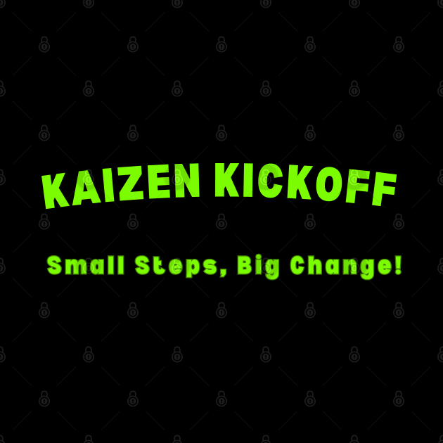 KAIZEN Kickoff, Small Steps Big Change by Viz4Business