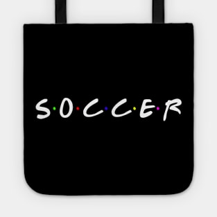 Soccer Text - Trending Typography for Camp Friends Tote